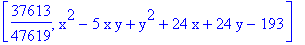 [37613/47619, x^2-5*x*y+y^2+24*x+24*y-193]
